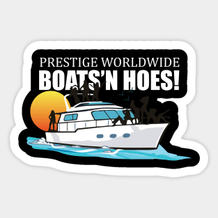 Boats 'n Hoes Sticker